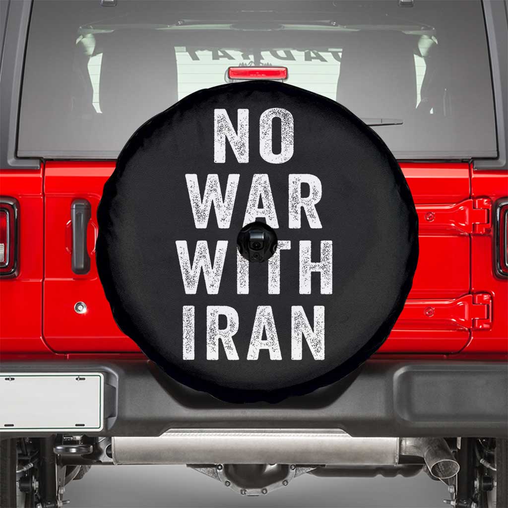No War With Iran Spare Tire Cover Anti War Peace Protest Iranian People TS02 Black Print Your Wear