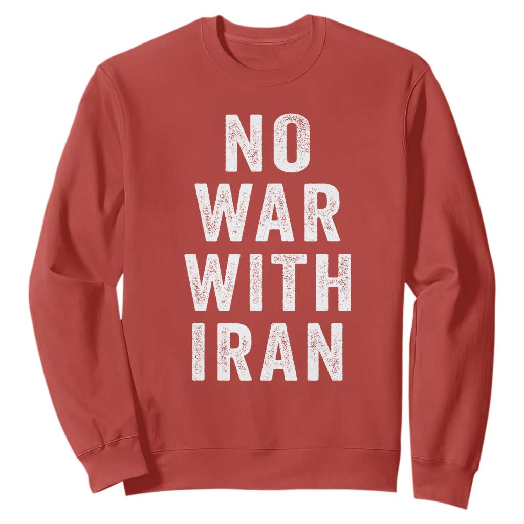 No War With Iran Sweatshirt Anti War Peace Protest Iranian People TS02 Red Print Your Wear