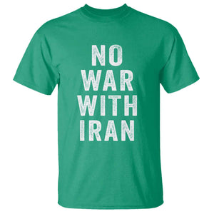 No War With Iran T Shirt Anti War Peace Protest Iranian People TS02 Irish Green Print Your Wear