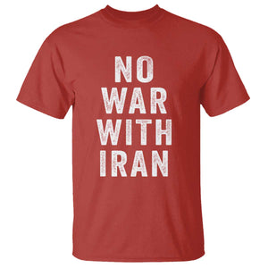 No War With Iran T Shirt Anti War Peace Protest Iranian People TS02 Red Print Your Wear