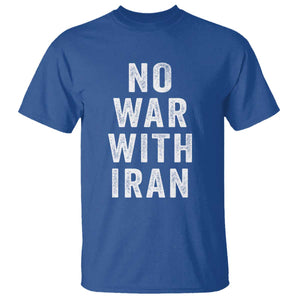 No War With Iran T Shirt Anti War Peace Protest Iranian People TS02 Royal Blue Print Your Wear