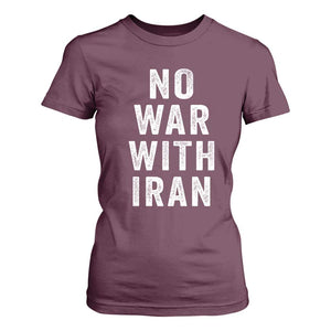 No War With Iran T Shirt For Women Anti War Peace Protest Iranian People TS02 Maroon Print Your Wear
