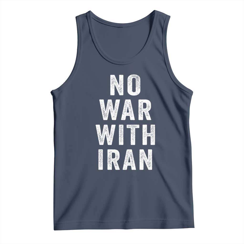 No War With Iran Tank Top Anti War Peace Protest Iranian People TS02 Navy Print Your Wear