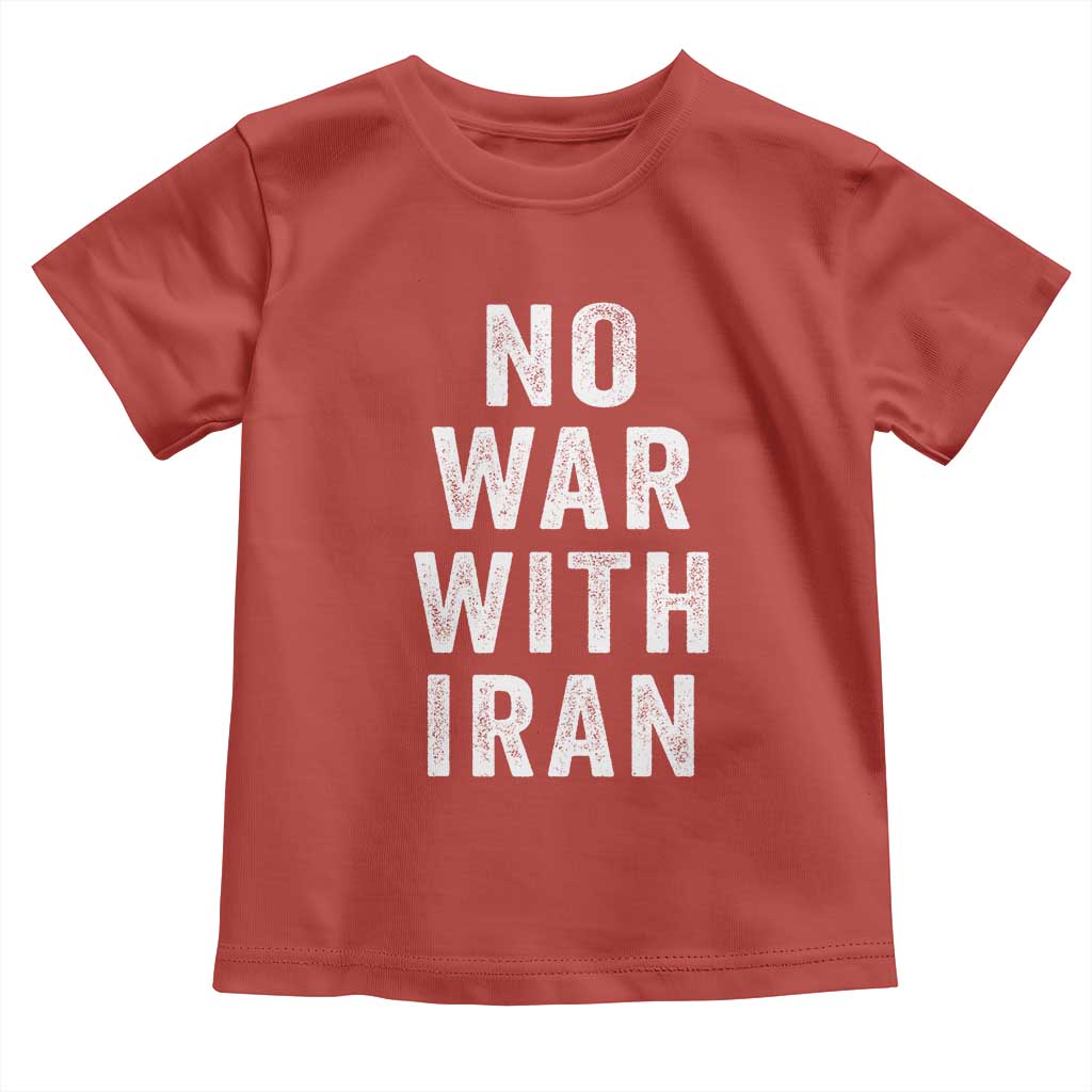 No War With Iran Toddler T Shirt Anti War Peace Protest Iranian People TS02 Red Print Your Wear