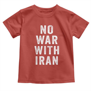 No War With Iran Toddler T Shirt Anti War Peace Protest Iranian People TS02 Red Print Your Wear