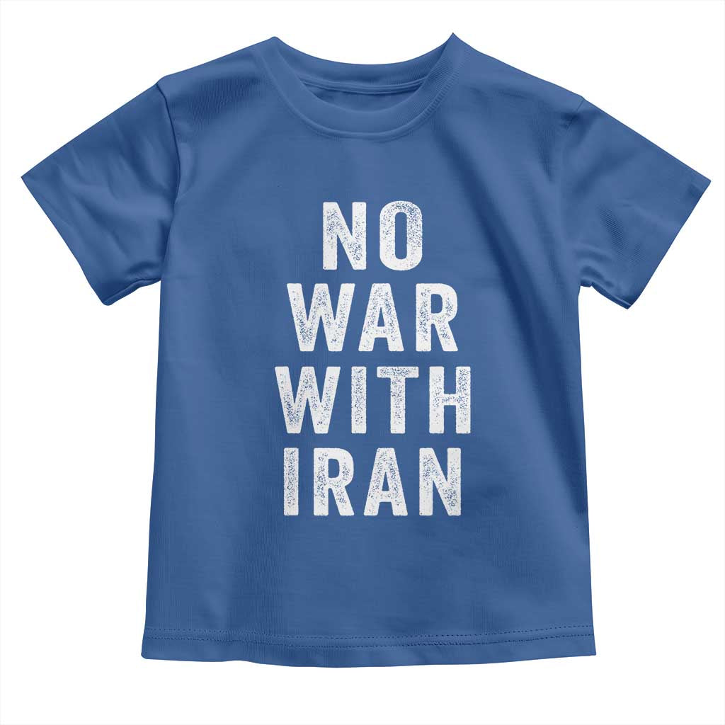 No War With Iran Toddler T Shirt Anti War Peace Protest Iranian People TS02 Royal Blue Print Your Wear