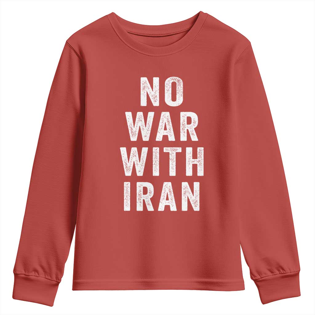 No War With Iran Youth Sweatshirt Anti War Peace Protest Iranian People TS02 Red Print Your Wear