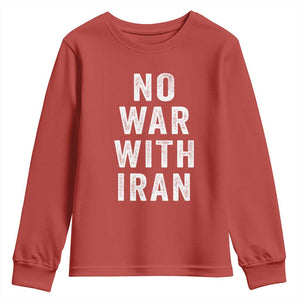 No War With Iran Youth Sweatshirt Anti War Peace Protest Iranian People TS02 Red Print Your Wear