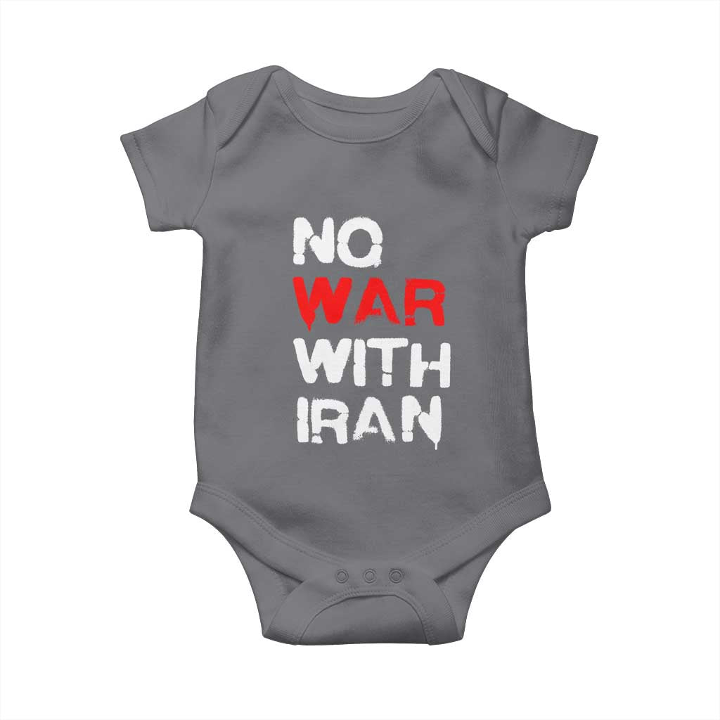No War With Iran Baby Onesie Anti War Peace Activist Protest Iranian People TS02 Charcoal Print Your Wear