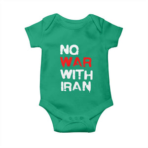 No War With Iran Baby Onesie Anti War Peace Activist Protest Iranian People TS02 Irish Green Print Your Wear