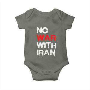 No War With Iran Baby Onesie Anti War Peace Activist Protest Iranian People TS02 Military Green Print Your Wear