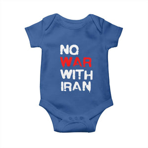 No War With Iran Baby Onesie Anti War Peace Activist Protest Iranian People TS02 Royal Blue Print Your Wear