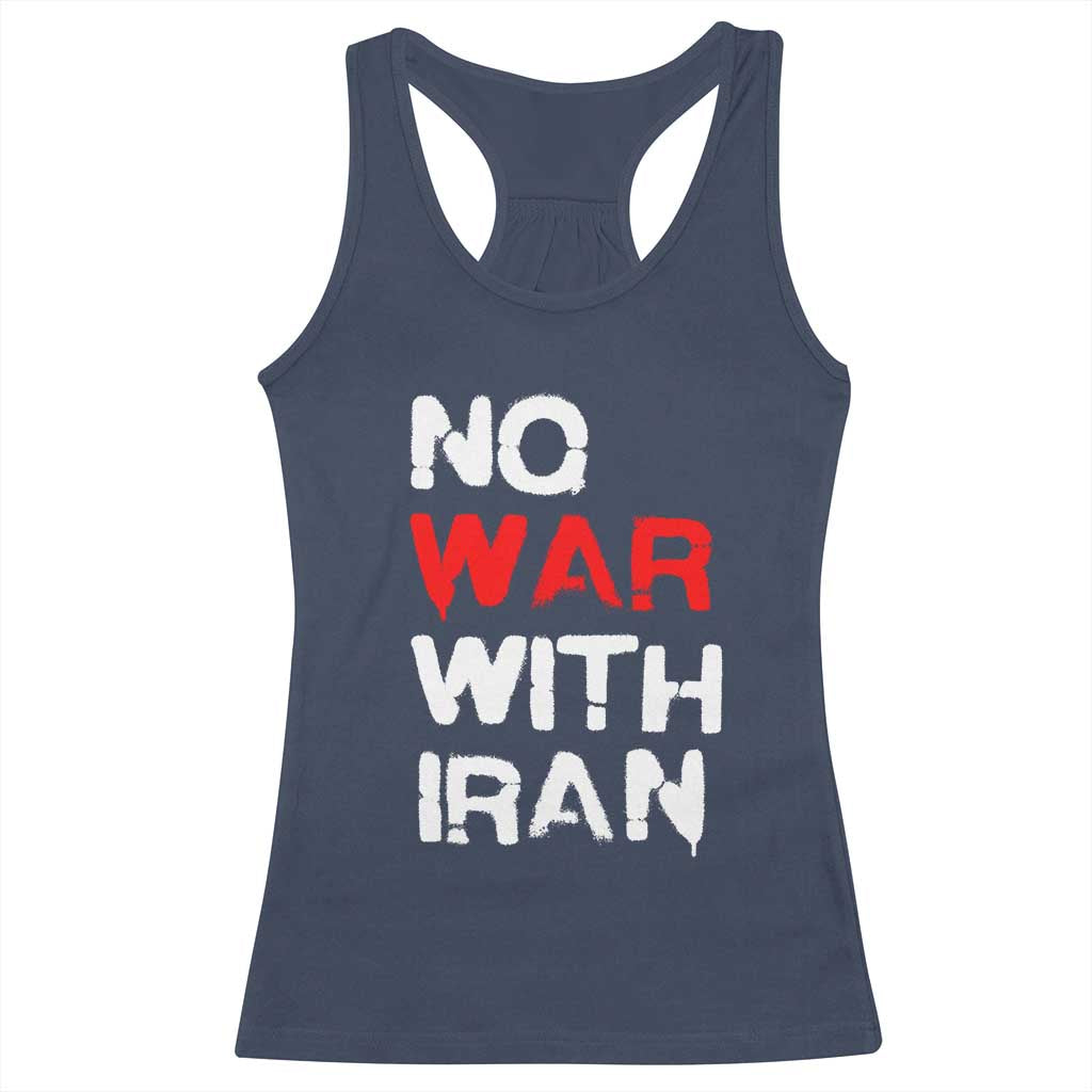 No War With Iran Racerback Tank Top Anti War Peace Activist Protest Iranian People TS02 Navy Print Your Wear