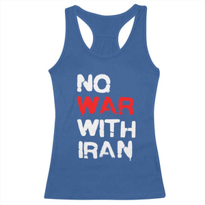 No War With Iran Racerback Tank Top Anti War Peace Activist Protest Iranian People TS02 Royal Blue Print Your Wear
