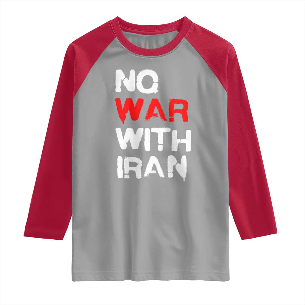 No War With Iran Raglan Shirt Anti War Peace Activist Protest Iranian People TS02 Sport Gray Red Print Your Wear
