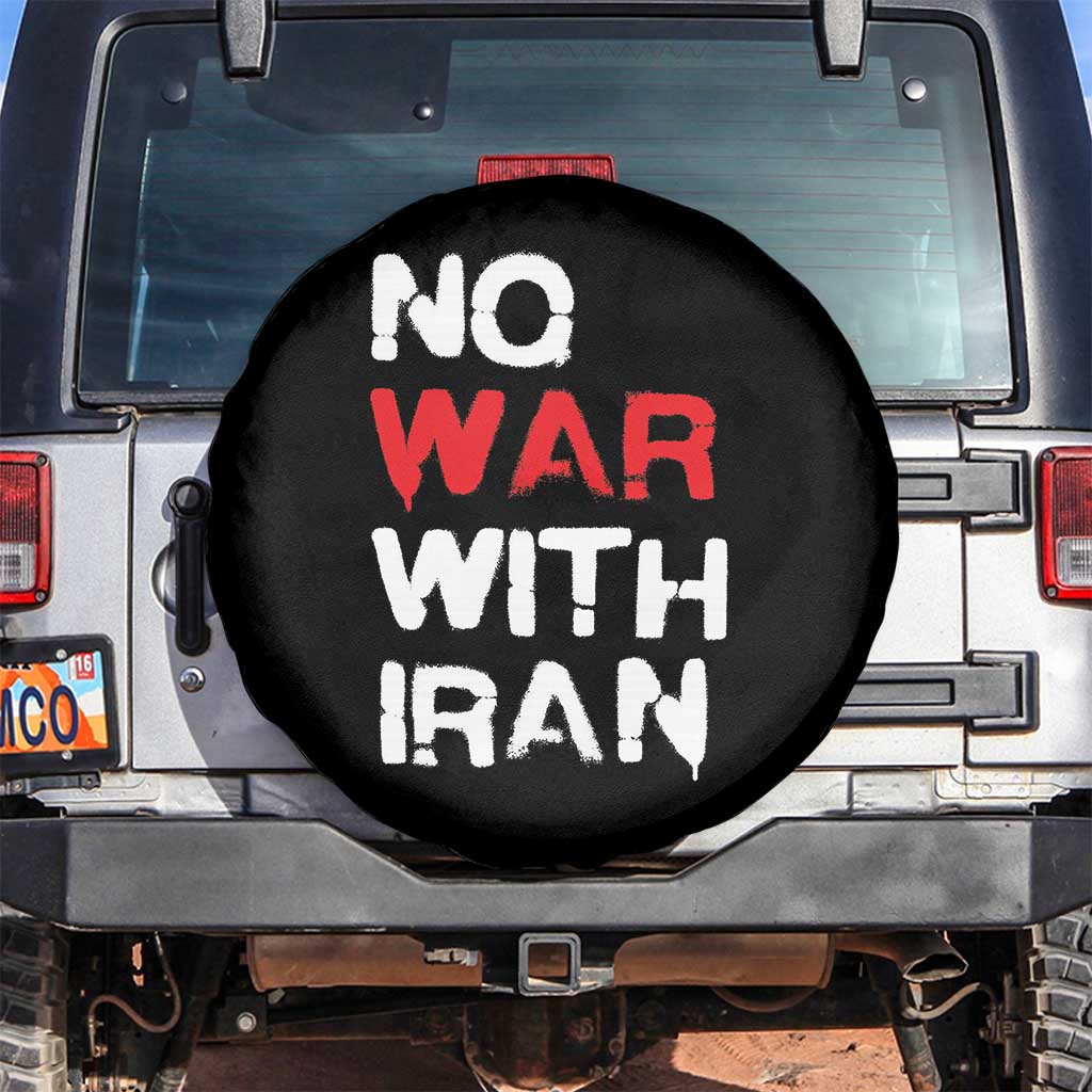 No War With Iran Spare Tire Cover Anti War Peace Activist Protest Iranian People TS02 No hole Black Print Your Wear
