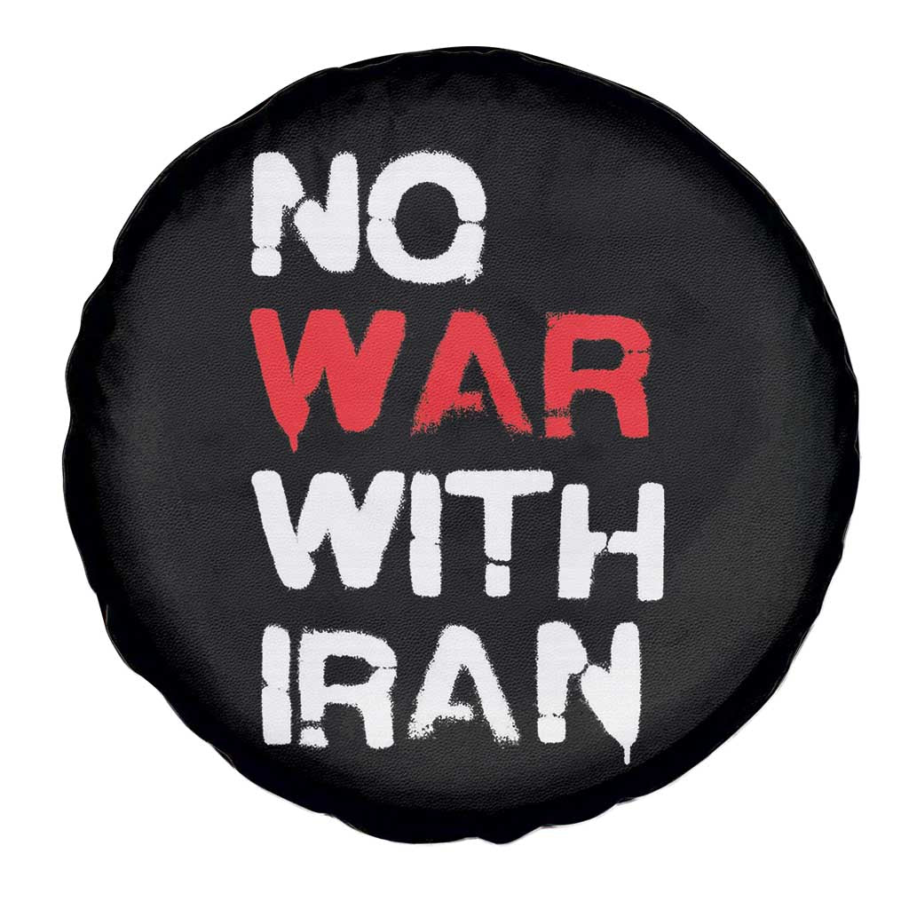 No War With Iran Spare Tire Cover Anti War Peace Activist Protest Iranian People TS02 Print Your Wear