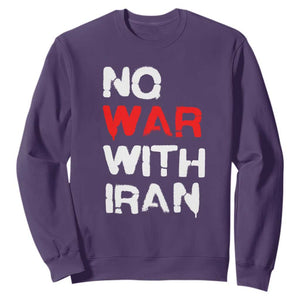 No War With Iran Sweatshirt Anti War Peace Activist Protest Iranian People TS02 Purple Print Your Wear