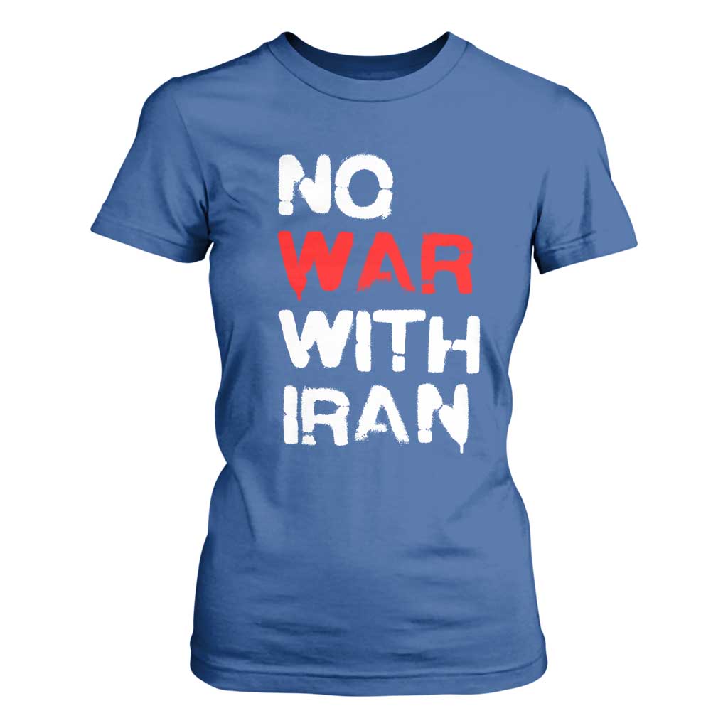 No War With Iran T Shirt For Women Anti War Peace Activist Protest Iranian People TS02 Royal Blue Print Your Wear