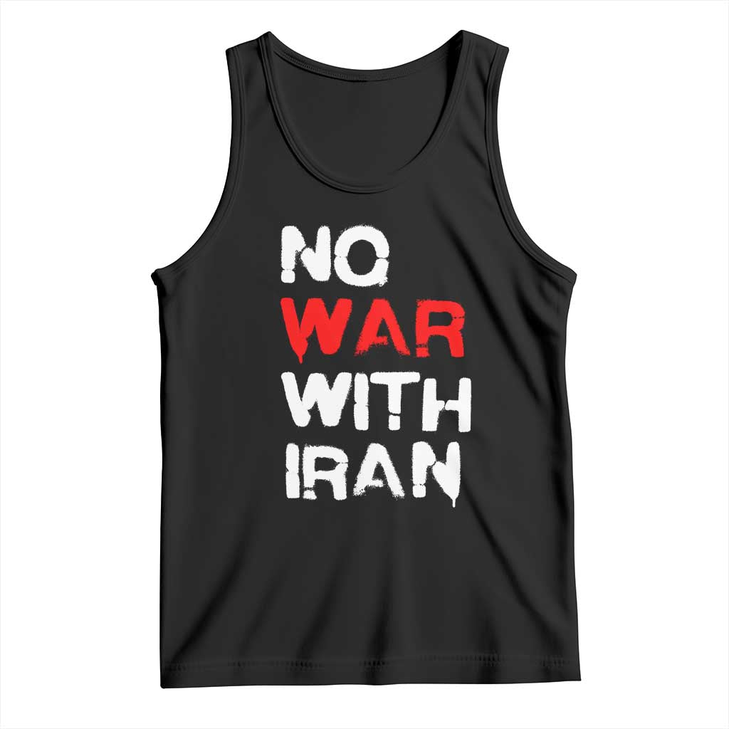 No War With Iran Tank Top Anti War Peace Activist Protest Iranian People TS02 Black Print Your Wear