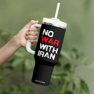 No War With Iran Tumbler With Handle Anti War Peace Activist Protest Iranian People TS02 Print Your Wear