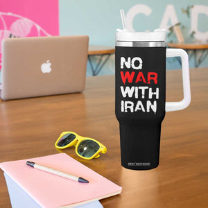 No War With Iran Tumbler With Handle Anti War Peace Activist Protest Iranian People TS02 Print Your Wear