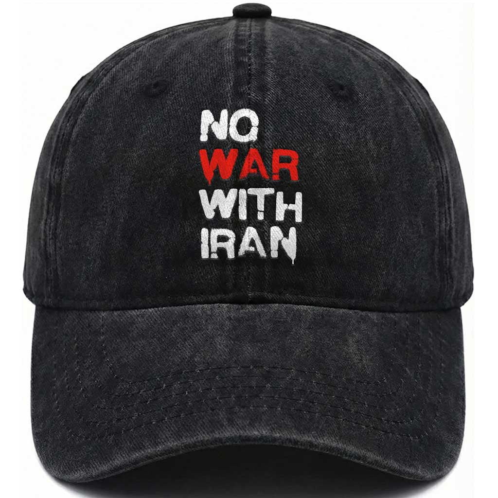 No War With Iran Washed Cotton Baseball Cap Anti War Peace Activist Protest Iranian People TS02 Washed Cap Universal Fit Black Print Your Wear