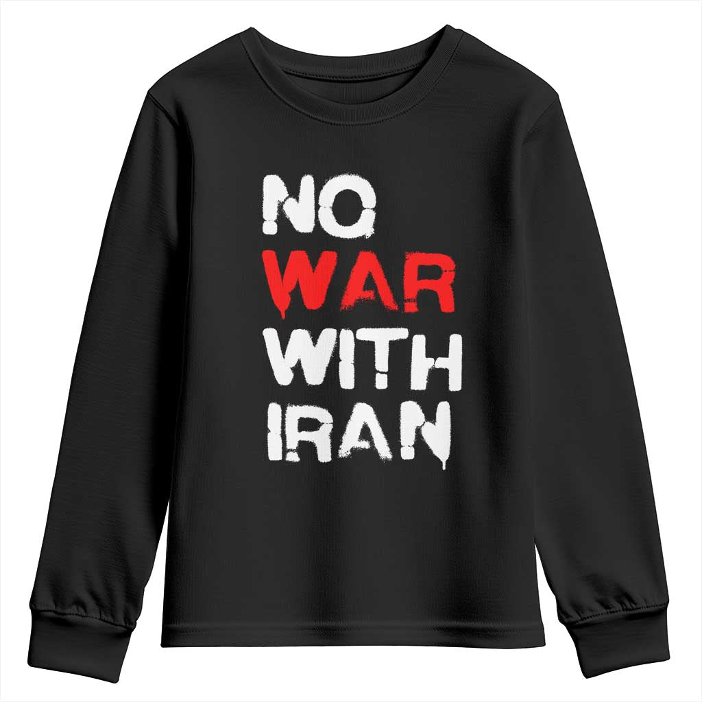 No War With Iran Youth Sweatshirt Anti War Peace Activist Protest Iranian People TS02 Black Print Your Wear