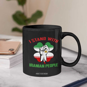 I Stand With Iranian People Freedom Supporters Coffee Mug Raised Fist Persian Flag Iran Revolution TS02 Print Your Wear