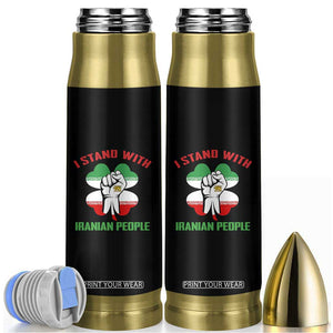 I Stand With Iranian People Freedom Supporters Bullet Tumbler Raised Fist Persian Flag Iran Revolution TS02 Black Print Your Wear