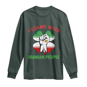 I Stand With Iranian People Freedom Supporters Long Sleeve Shirt Raised Fist Persian Flag Iran Revolution TS02 Dark Forest Green Print Your Wear