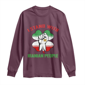 I Stand With Iranian People Freedom Supporters Long Sleeve Shirt Raised Fist Persian Flag Iran Revolution TS02 Maroon Print Your Wear