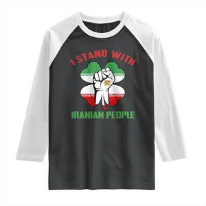 I Stand With Iranian People Freedom Supporters Raglan Shirt Raised Fist Persian Flag Iran Revolution TS02 Black White Print Your Wear