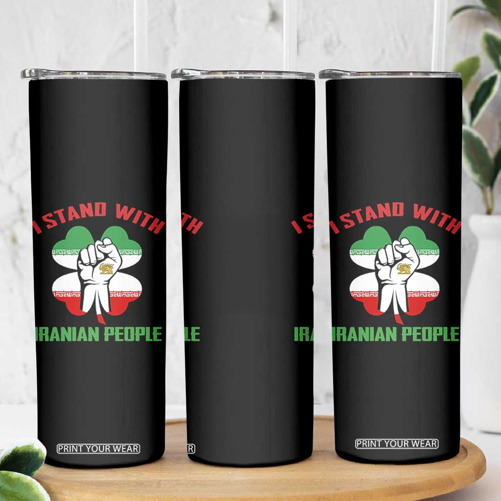 I Stand With Iranian People Freedom Supporters Skinny Tumbler Raised Fist Persian Flag Iran Revolution TS02 Print Your Wear