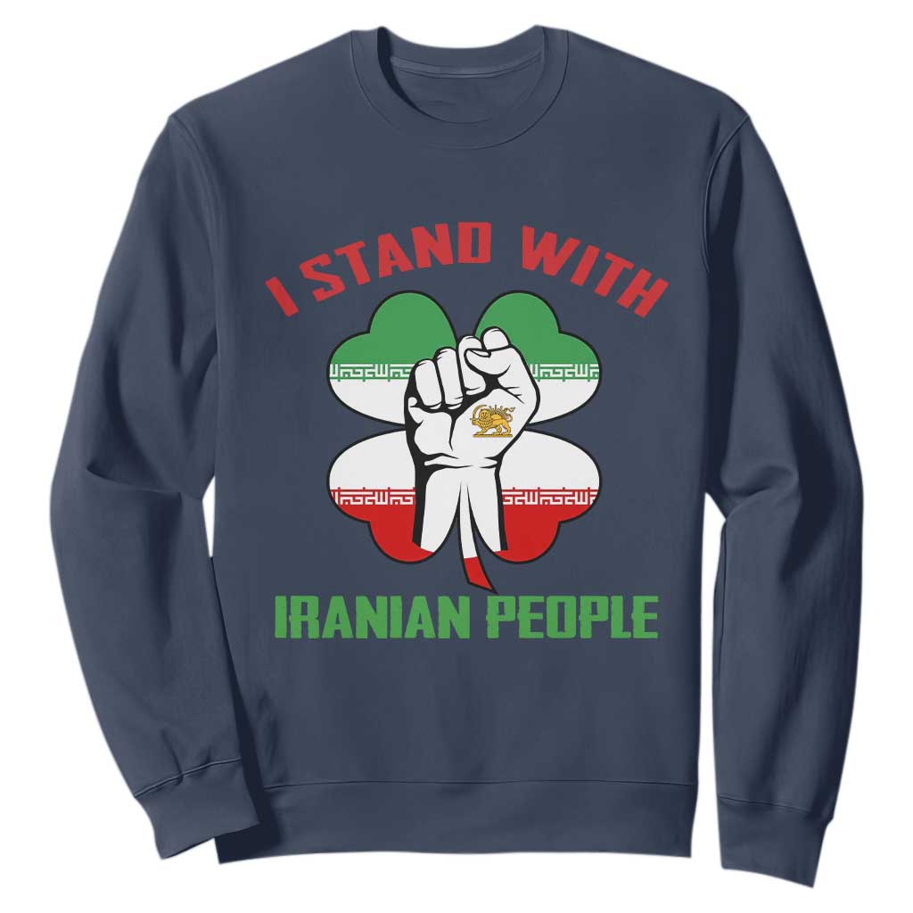 I Stand With Iranian People Freedom Supporters Sweatshirt Raised Fist Persian Flag Iran Revolution TS02 Navy Print Your Wear