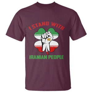 I Stand With Iranian People Freedom Supporters T Shirt Raised Fist Persian Flag Iran Revolution TS02 Maroon Print Your Wear