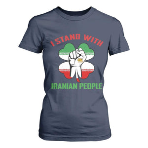 I Stand With Iranian People Freedom Supporters T Shirt For Women Raised Fist Persian Flag Iran Revolution TS02 Navy Print Your Wear