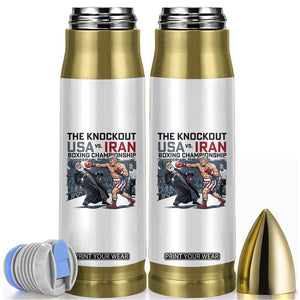 Sarcastic USA vs Iran Knockout Boxing Championship Bullet Tumbler Funny Political Satire Fight Night TS02 White Print Your Wear