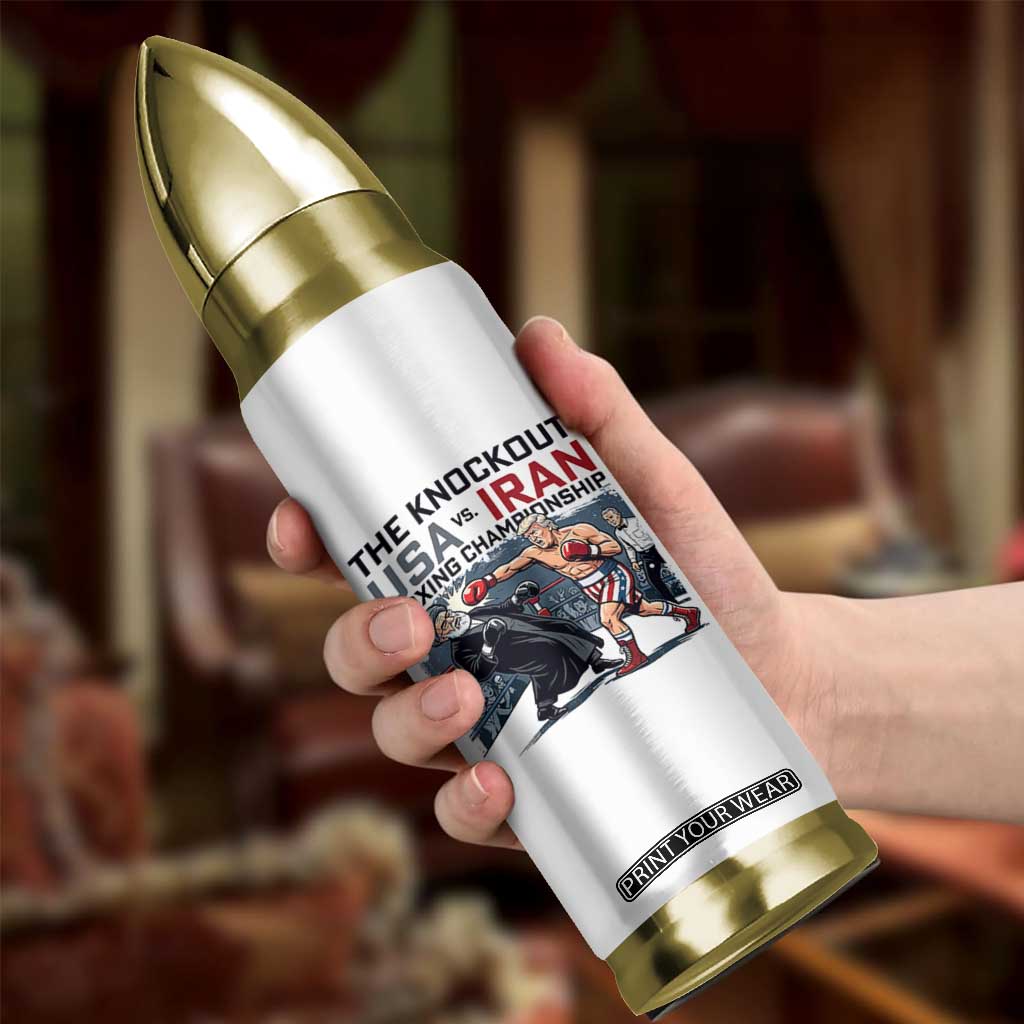 Sarcastic USA vs Iran Knockout Boxing Championship Bullet Tumbler Funny Political Satire Fight Night TS02 Print Your Wear