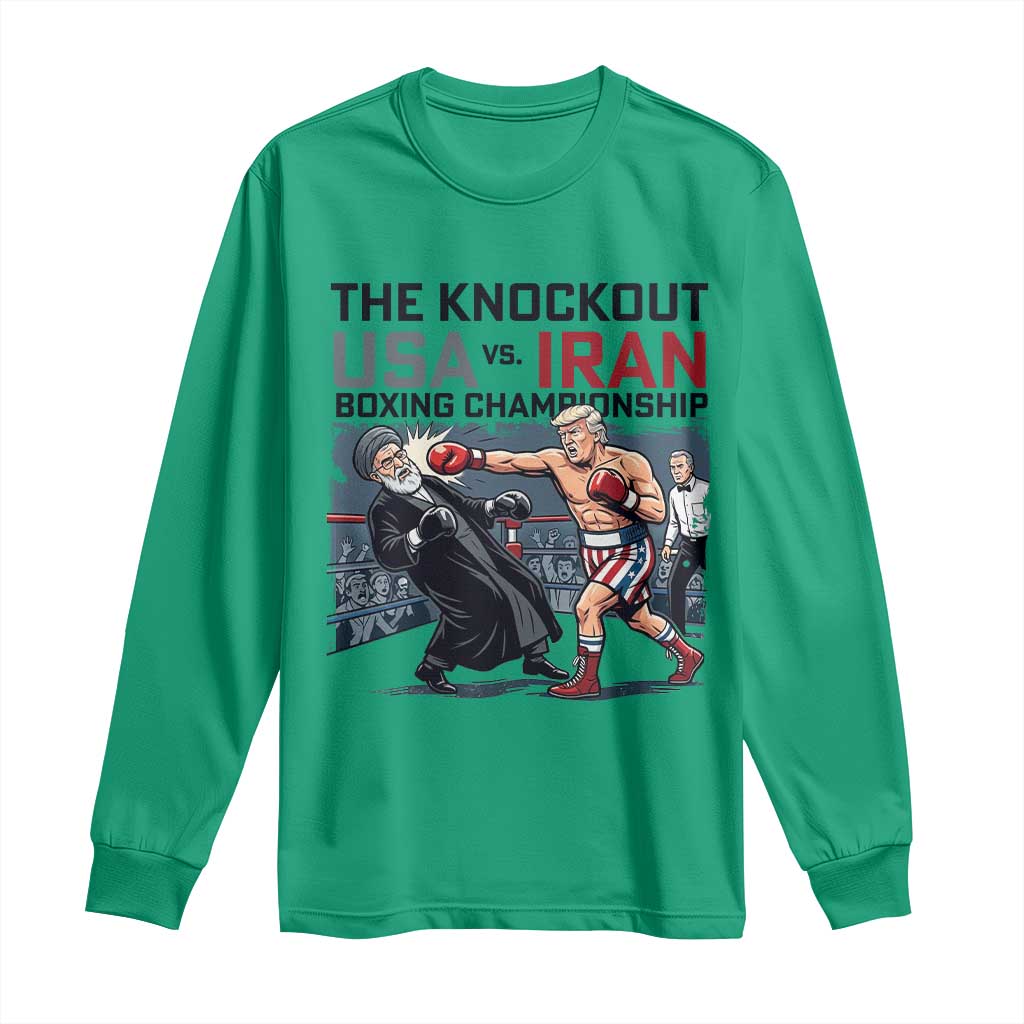 Sarcastic USA vs Iran Knockout Boxing Championship Long Sleeve Shirt Funny Political Satire Fight Night TS02 Irish Green Print Your Wear