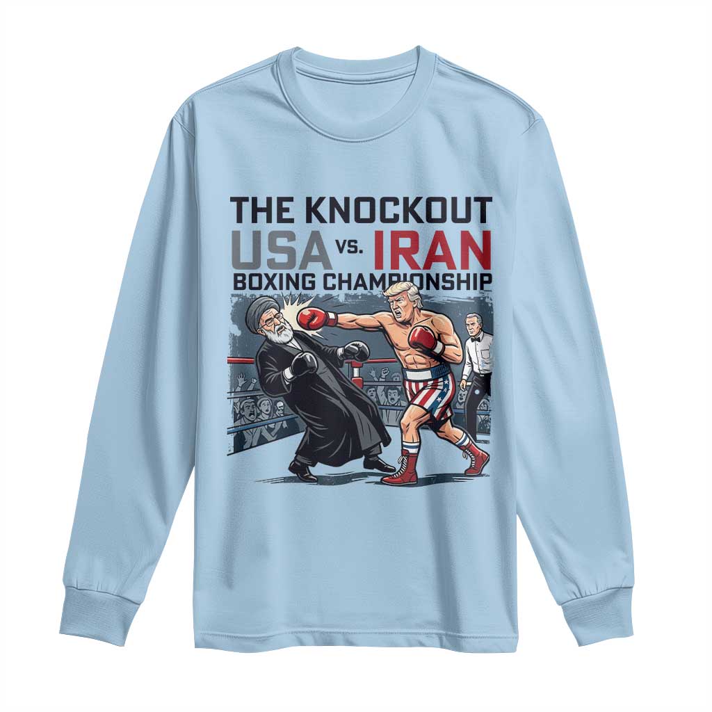 Sarcastic USA vs Iran Knockout Boxing Championship Long Sleeve Shirt Funny Political Satire Fight Night TS02 Light Blue Print Your Wear