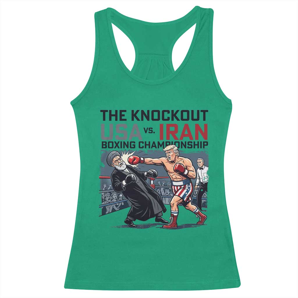 Sarcastic USA vs Iran Knockout Boxing Championship Racerback Tank Top Funny Political Satire Fight Night TS02 Irish Green Print Your Wear