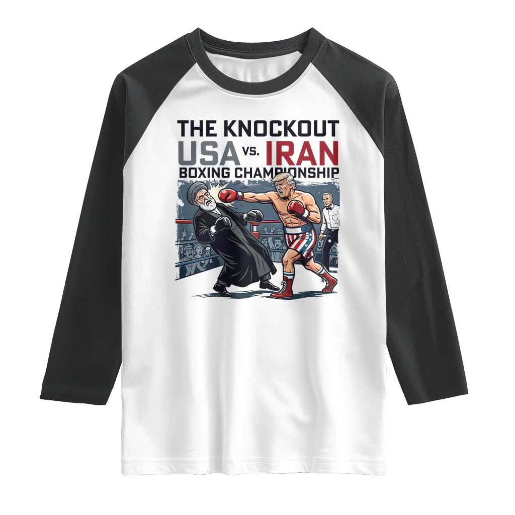 Sarcastic USA vs Iran Knockout Boxing Championship Raglan Shirt Funny Political Satire Fight Night TS02 White Black Print Your Wear