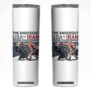 Sarcastic USA vs Iran Knockout Boxing Championship Skinny Tumbler Funny Political Satire Fight Night TS02 White Print Your Wear