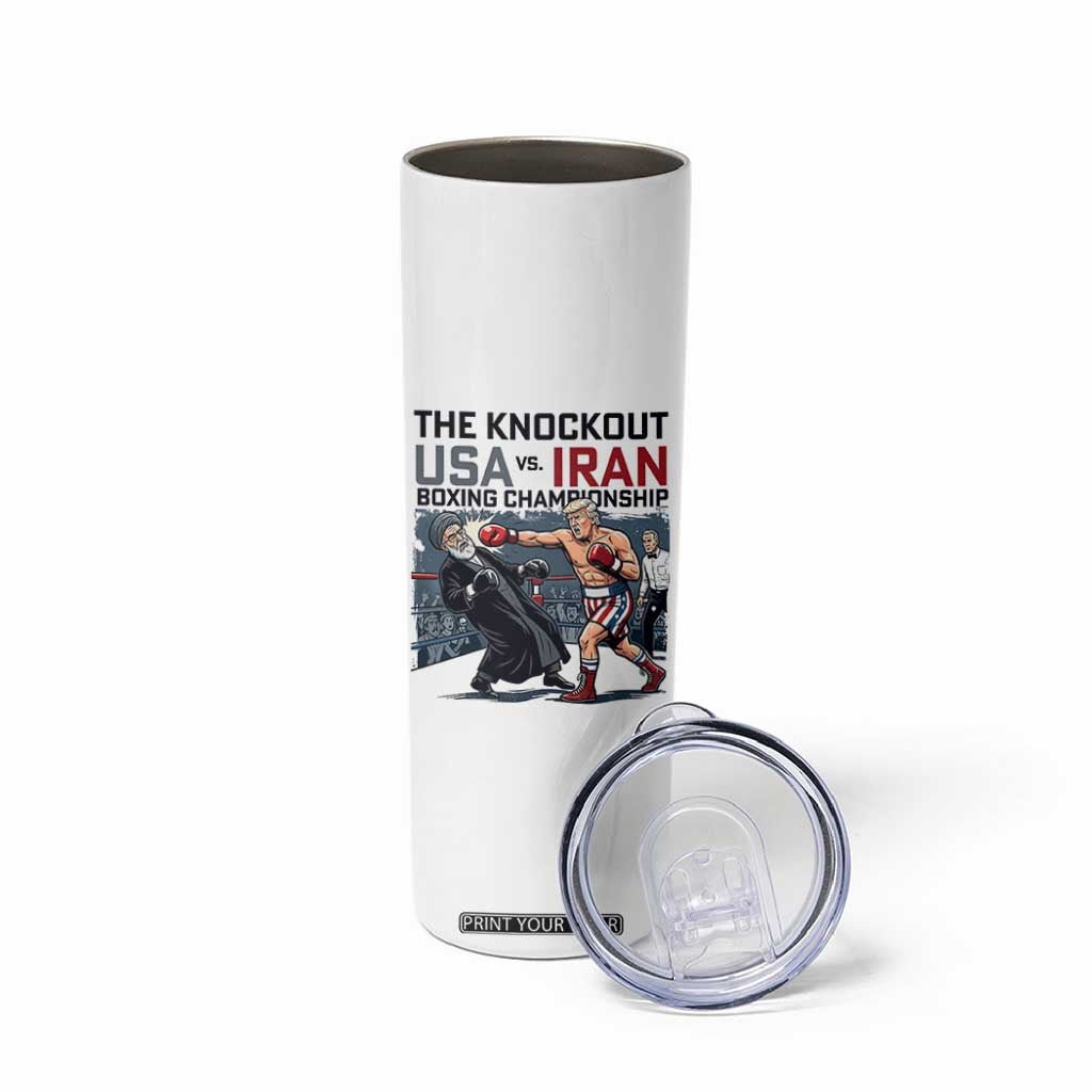 Sarcastic USA vs Iran Knockout Boxing Championship Skinny Tumbler Funny Political Satire Fight Night TS02 Print Your Wear