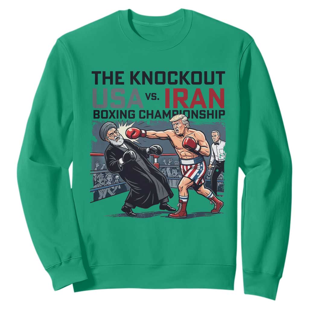 Sarcastic USA vs Iran Knockout Boxing Championship Sweatshirt Funny Political Satire Fight Night TS02 Irish Green Print Your Wear