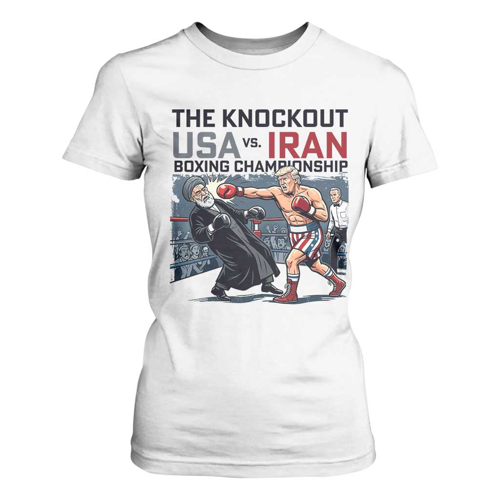 Sarcastic USA vs Iran Knockout Boxing Championship T Shirt For Women Funny Political Satire Fight Night TS02 White Print Your Wear