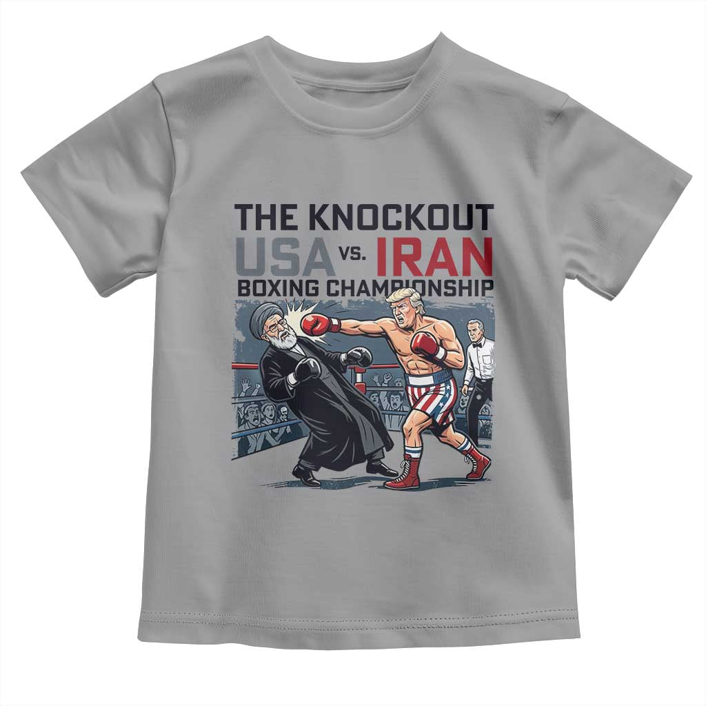 Sarcastic USA vs Iran Knockout Boxing Championship Toddler T Shirt Funny Political Satire Fight Night TS02 Sport Gray Print Your Wear
