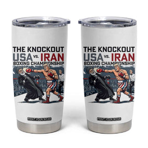 Sarcastic USA vs Iran Knockout Boxing Championship Tumbler Cup Funny Political Satire Fight Night TS02 White Print Your Wear