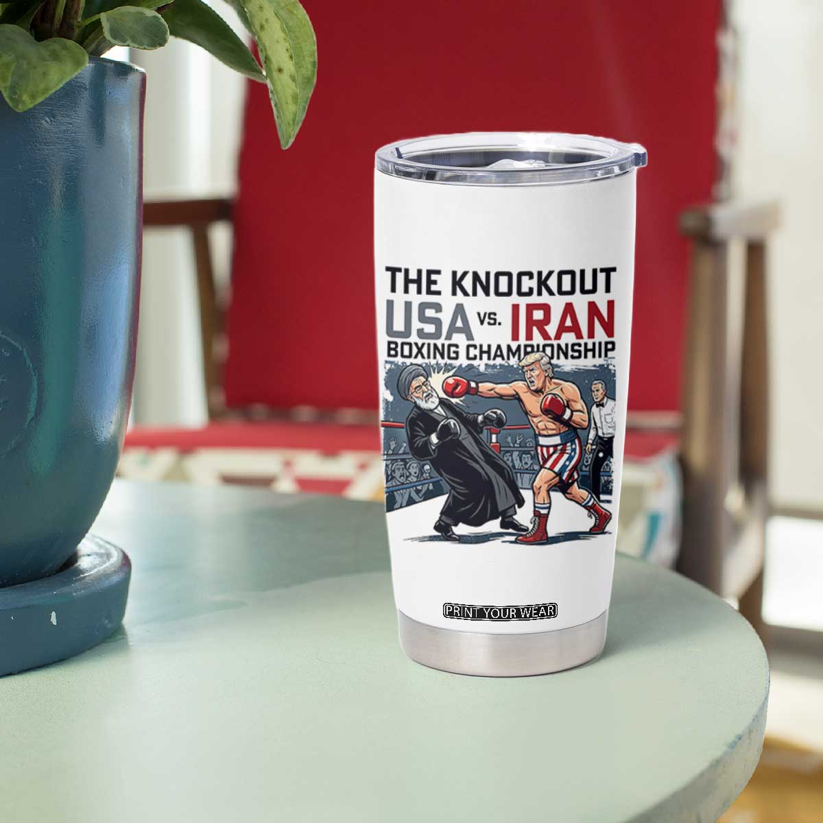 Sarcastic USA vs Iran Knockout Boxing Championship Tumbler Cup Funny Political Satire Fight Night TS02 Print Your Wear